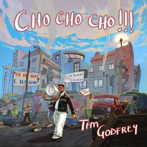 Cho-Cho-Cho-Tim-Godfrey